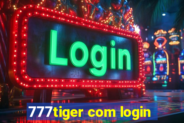 777tiger com login